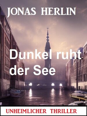 cover image of Dunkel ruht der See